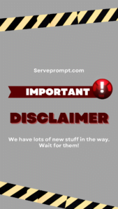 Disclaimer for serve prompt